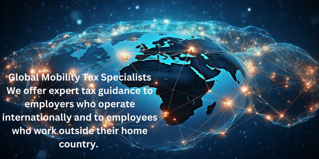 A globe with the words " tax specialists and tax guidance to help people who operate around employees outside their home country ".